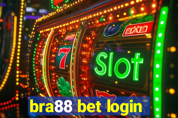 bra88 bet login